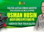 Kali Ini Giliran Petani Bena TTS Dapat Bantuan Combine Harvester, Hasil dari Aspirasi yang Diperjuangkan Anggota Komisi IV DPR RI Usman Husin
